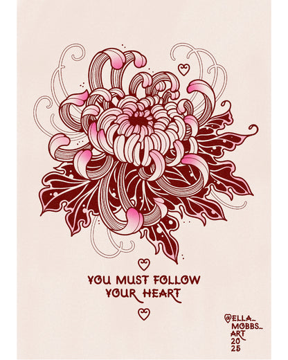 Follow Your Heart Art Print