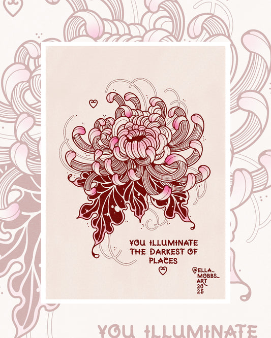 You Illuminate Art Print