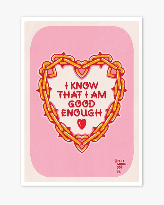 Good Enough Print - Ella Mobbs