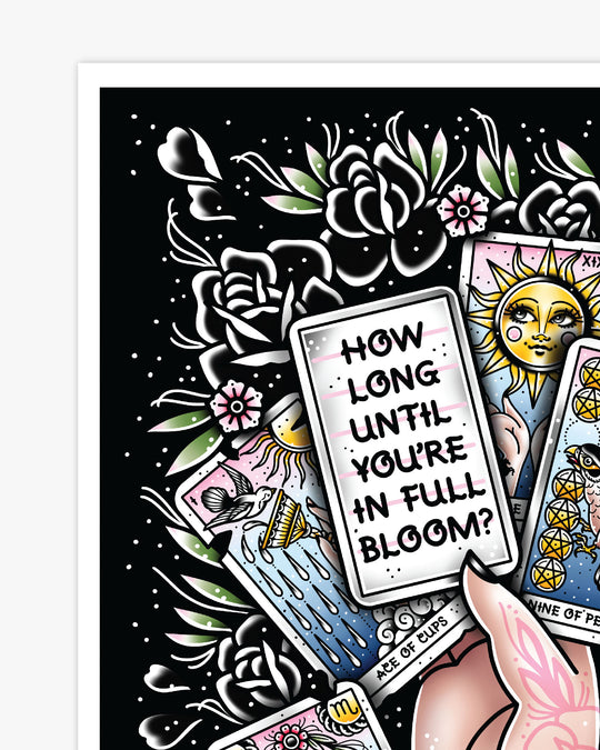 How Long Until You Bloom Print