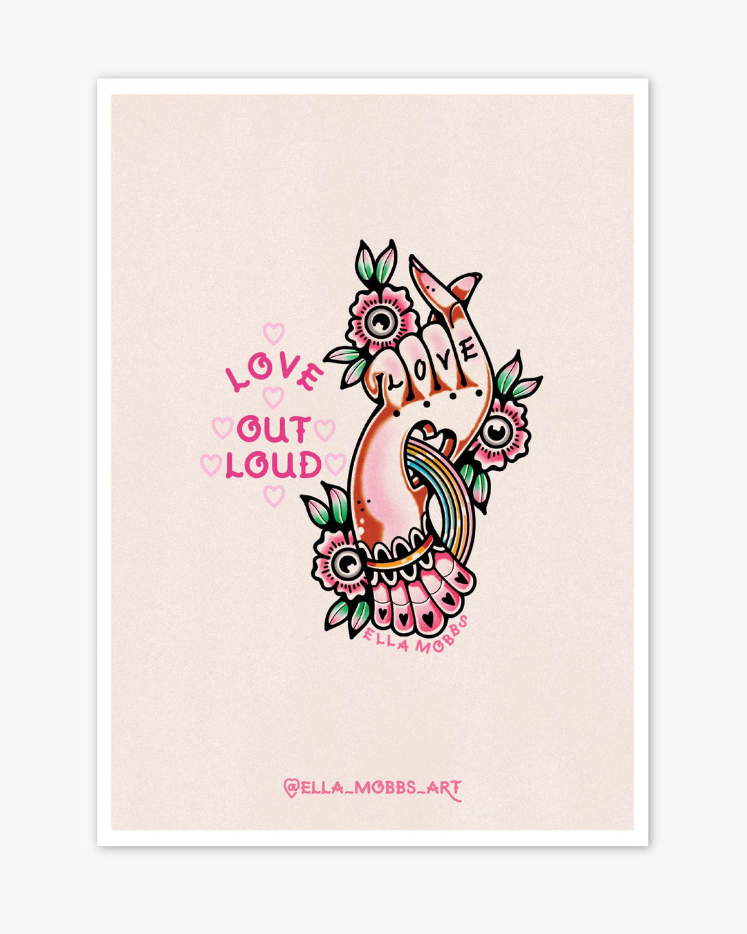 Love Loudly Print - Ella Mobbs