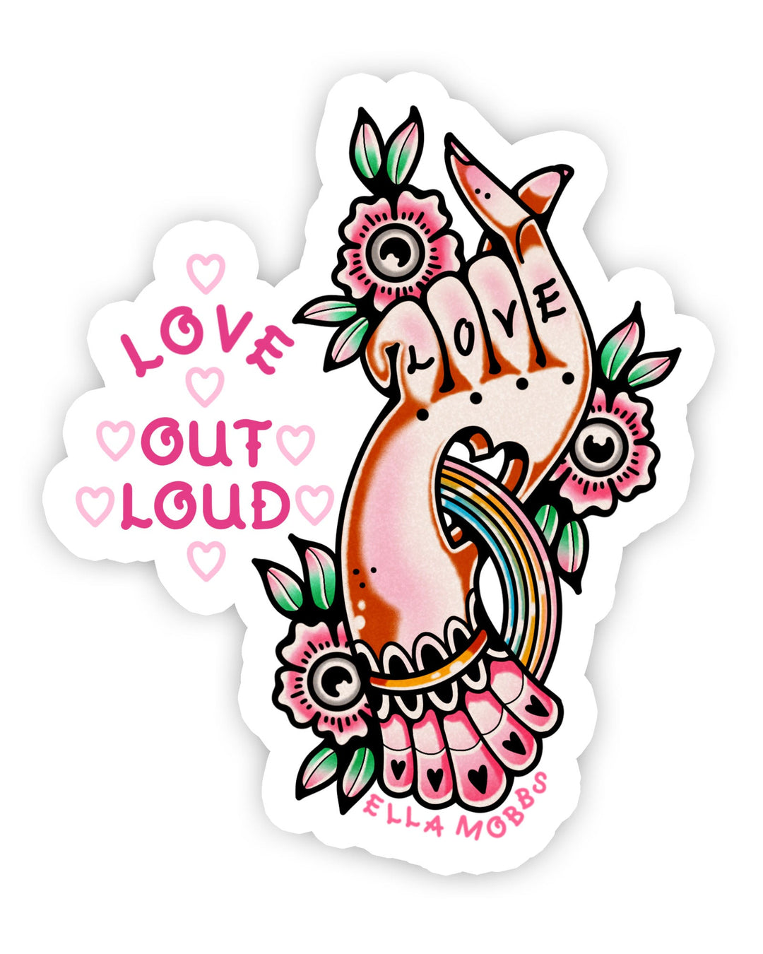 Love Loudly Sticker - Ella Mobbs