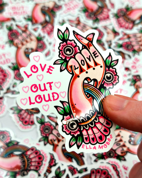 Love Loudly Sticker