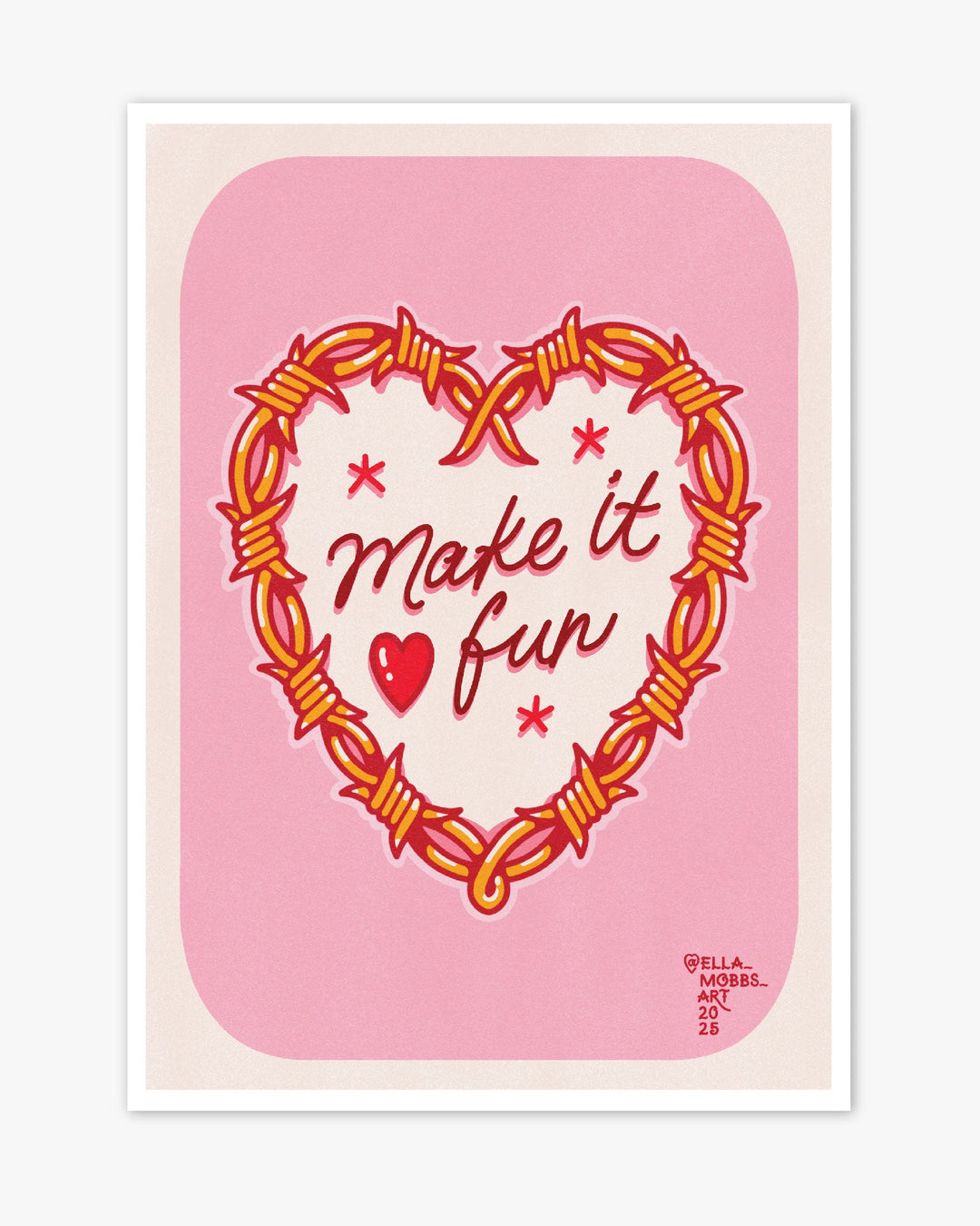 Make it Fun Print - Ella Mobbs