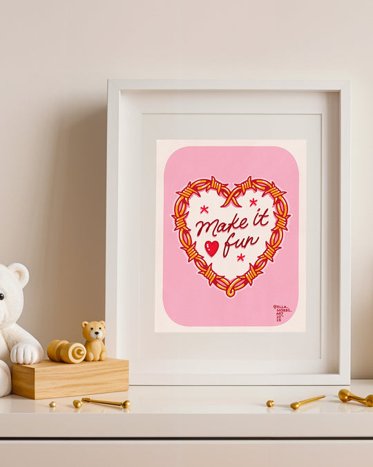 Make it Fun Print - Ella Mobbs