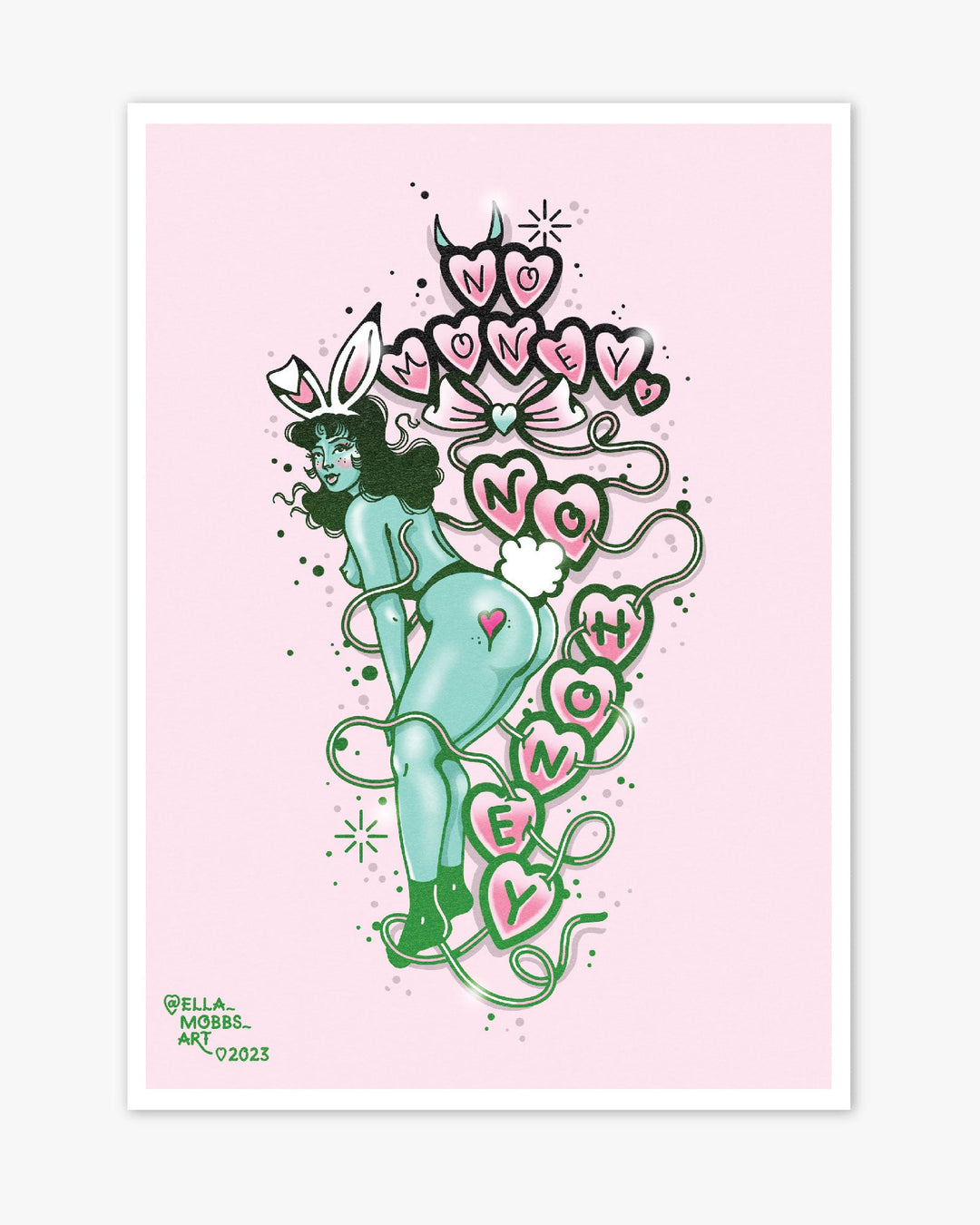 No Money No Honey Pin Up Print - Ella Mobbs