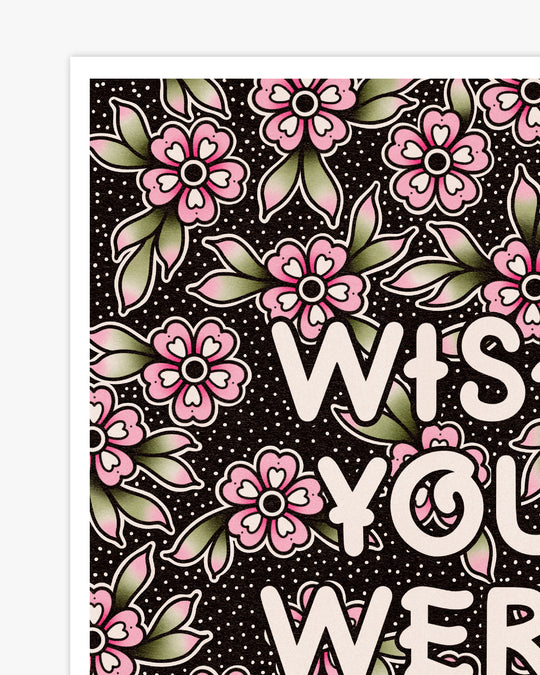 Wish You Were Here Print