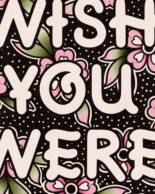 Wish You Were Here Print - Ella Mobbs