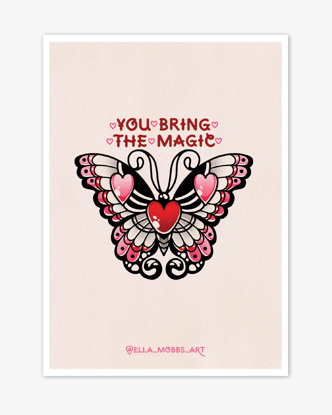 You Bring The Magic Print - Ella Mobbs