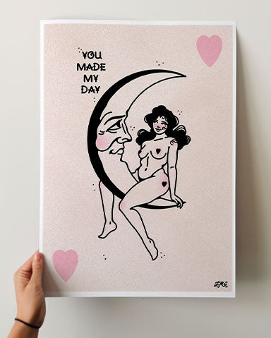 You Made My Day Print