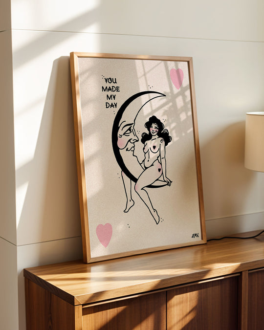 You Made My Day Print