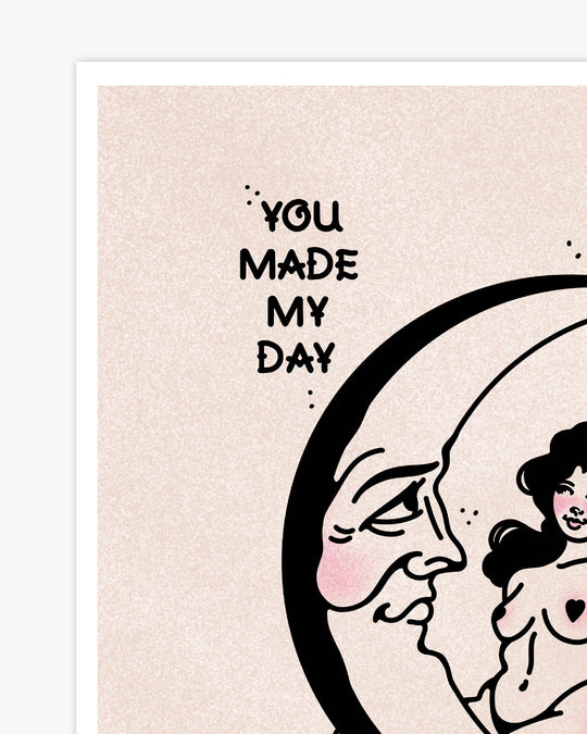 You Made My Day Print - Ella Mobbs